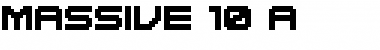 MASSIVE 10 A MASSIVE 10 A Font