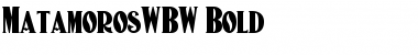 MatamorosWBW Bold Font