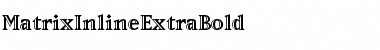 MatrixInlineExtraBold Regular Font