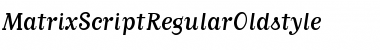 MatrixScriptRegularOldstyle Font
