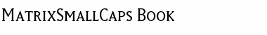 MatrixSmallCaps-Book Font