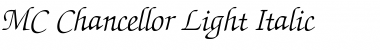 MC Chancellor Light Italic Font