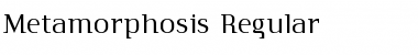 Metamorphosis Regular Font