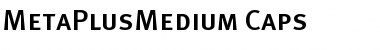 MetaPlusMedium-Caps Regular Font