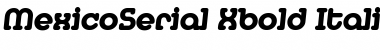 MexicoSerial-Xbold Font