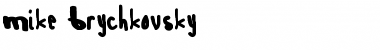 Mike Brychkovsky Regular Font