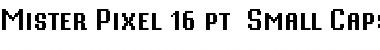 Mister Pixel 16 pt - Small Caps Font
