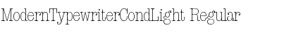 ModernTypewriterCondLight Regular Font