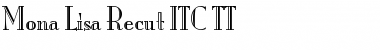 Mona Lisa Recut ITC TT Font