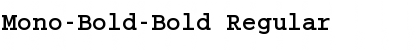 Mono-Bold-Bold Font