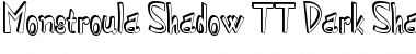 Monstroula Shadow TT Dark Shadow1.0 Font