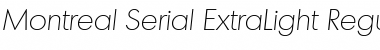 Montreal-Serial-ExtraLight RegularItalic