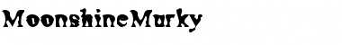 Moonshine Murky Font