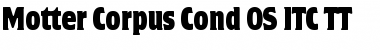 Motter Corpus Cond OS ITC TT Regular Font