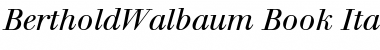 BertholdWalbaum-Book BookItalic Font