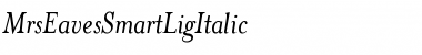 MrsEavesSmartLigItalic Regular Font