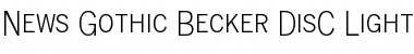 News Gothic Becker DisC Light Font