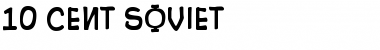 10 Cent Soviet Regular Font