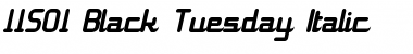 11S01 Black Tuesday Italic Font