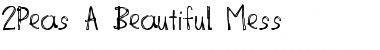 Download 2Peas A Beautiful Mess Font