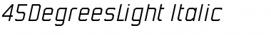 45DegreesLight Italic Font