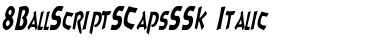 8BallScriptSCapsSSK Italic Font