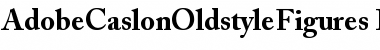 AdobeCaslonOldstyleFigures Bold Font