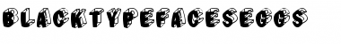 BlackTypefacesEggs Font