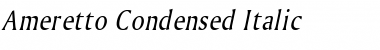 Ameretto Condensed Italic Font