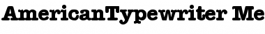 AmericanTypewriter-Medium-Bold Font