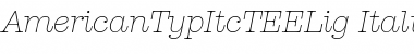AmericanTypItcTEELig Italic Font