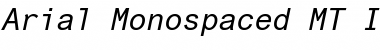 Arial Monospaced MT Italic Font