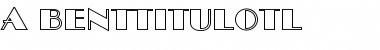 a_BentTitulOtl Font