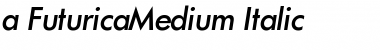 a_FuturicaMedium Italic Font