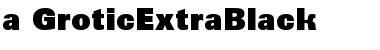 a_GroticExtraBlack Font