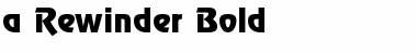 a_Rewinder Bold Font