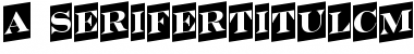 a_SeriferTitulCmUp Regular Font