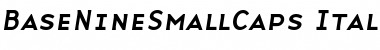 BaseNineSmallCaps Italic Font