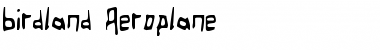 Birdland Aeroplane Regular Font