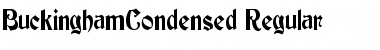 BuckinghamCondensed Regular Font