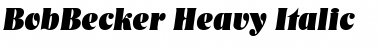 BobBecker-Heavy Italic Font