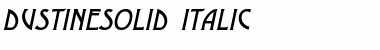 DustineSolid Italic Font