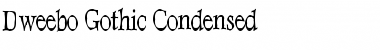 Dweebo Gothic Condensed Font