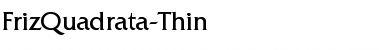 FrizQuadrata-Thin Regular Font