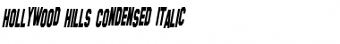Hollywood Hills Condensed Italic Font