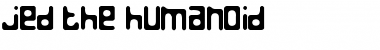 Jed the Humanoid Font