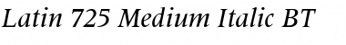 Latin725 Md BT Medium Italic Font
